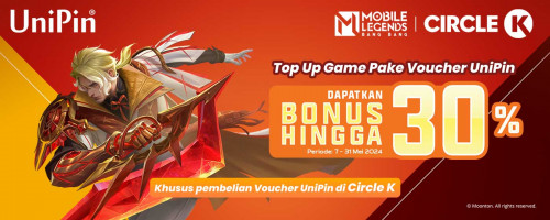 Beli Voucher UniPin di Circle K dan Dapatkan Bonus 30% Setiap Top Up Game Apa Aja di UniPin